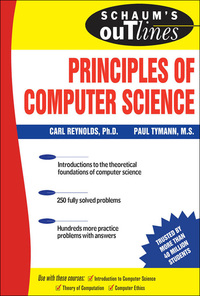 Imagen de portada: Schaum's Outline of Principles of Computer Science 1st edition 9780071460514