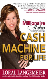 Omslagafbeelding: The Millionaire Maker's Guide to Creating a Cash Machine for Life 1st edition 9780071484732