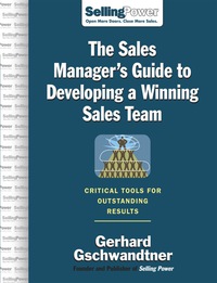 Cover image: The Sales Manager's Guide to Developing A Winning Sales Team 1st edition 9780071475846