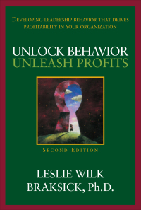 Cover image: Unlock Behavior, Unleash Profits: Developing Leadership Behavior That Drives Profitability in Your Organization 2nd edition 9780071490672