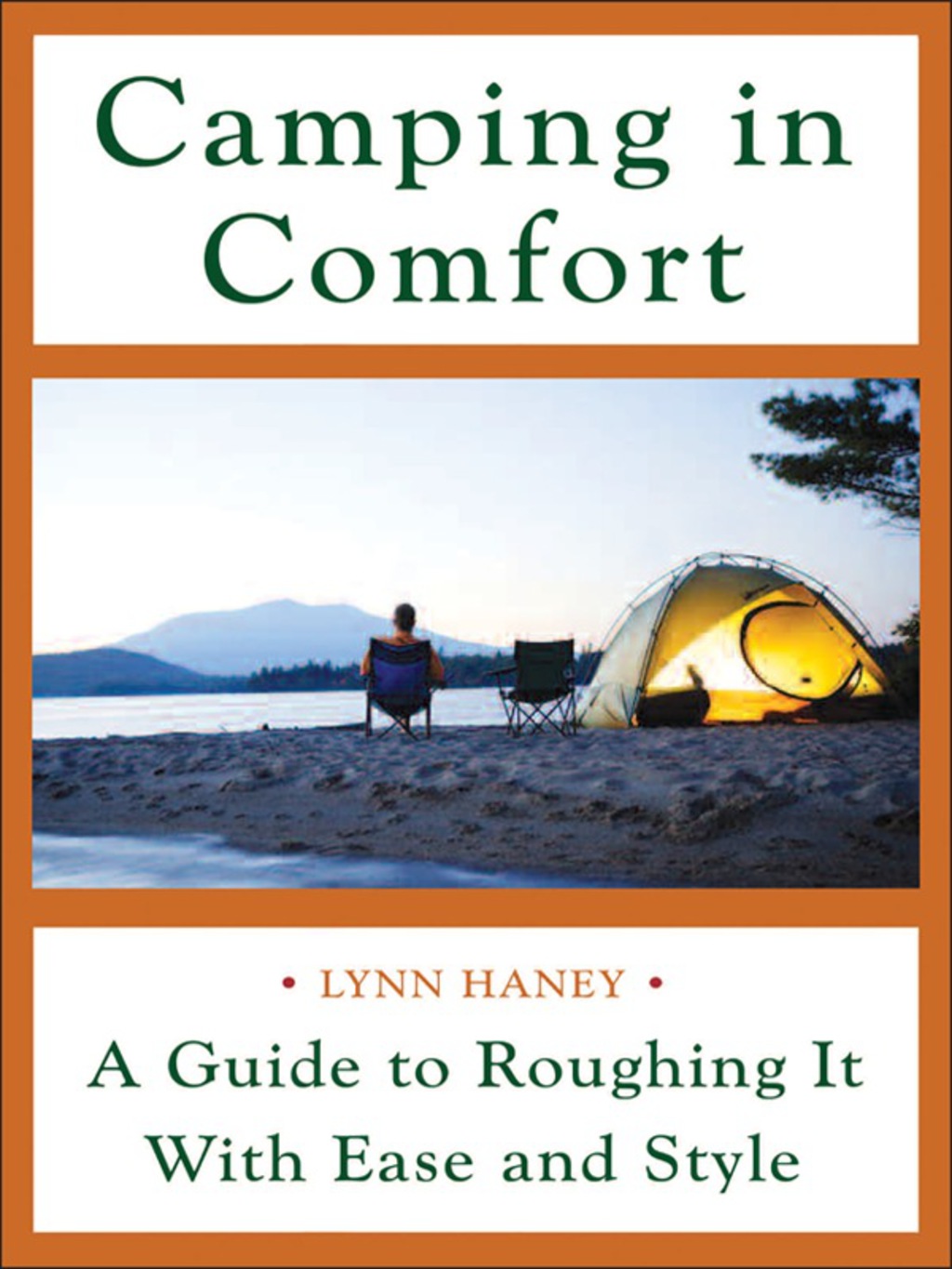 Camping in Comfort 1st Edition
