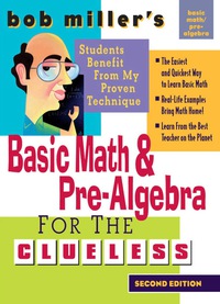 صورة الغلاف: Bob Miller's Basic Math and Pre-Algebra for the Clueless, 2nd Ed. 2nd edition 9780071488464