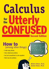 Cover image: Calculus for the Utterly Confused, 2nd Ed. 2nd edition 9780071481588