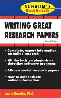 Omslagafbeelding: Schaum's Quick Guide to Writing Great Research Papers 2nd edition 9780071488488