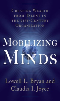 Cover image: Mobilizing Minds: Creating Wealth From Talent in the 21st Century Organization 1st edition 9780071490825