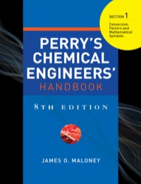 Cover image: PERRYS CHEMICAL ENGINEERS HANDBOOK 8/E SECTION 1 CONV FACTORS&MATH SYMB 9780071511247