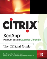 Cover image: Citrix XenApp™ Platinum Edition Advanced Concepts: The Official Guide 3rd edition 9780071543811