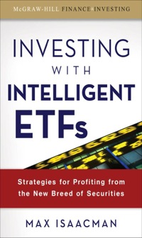 Cover image: Investing with Intelligent ETFs: Strategies for Profiting from the New Breed of Securities 1st edition 9780071543897