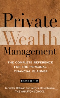 Cover image: Private Wealth Management: The Complete Reference for the Personal Financial Planner 1st edition 9780071544214