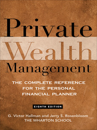 Imagen de portada: Private Wealth Management: The Complete Reference for the Personal Financial Planner 1st edition 9780071544214