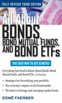 Cover image: All About Bonds, Bond Mutual Funds and Bond ETFs 3rd edition 9780071544276