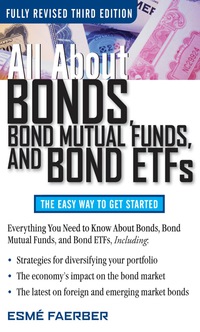 Imagen de portada: All About Bonds, Bond Mutual Funds, and Bond ETFs 3rd edition 9780071544276