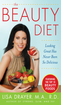 Omslagafbeelding: The Beauty Diet: Looking Great has Never Been So Delicious 1st edition 9780071544771