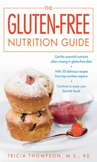 表紙画像: The Gluten-Free Nutrition Guide 1st edition 9780071545419