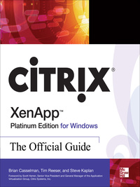 Cover image: Citrix XenApp Platinum Edition for Windows: The Official Guide 4th edition 9780071545976
