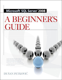 Cover image: MICROSOFT SQL SERVER 2008 A BEGINNER'S GUIDE 4/E 4th edition 9780071546386