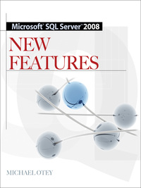Cover image: Microsoft SQL Server 2008 New Features 2nd edition 9780071546409