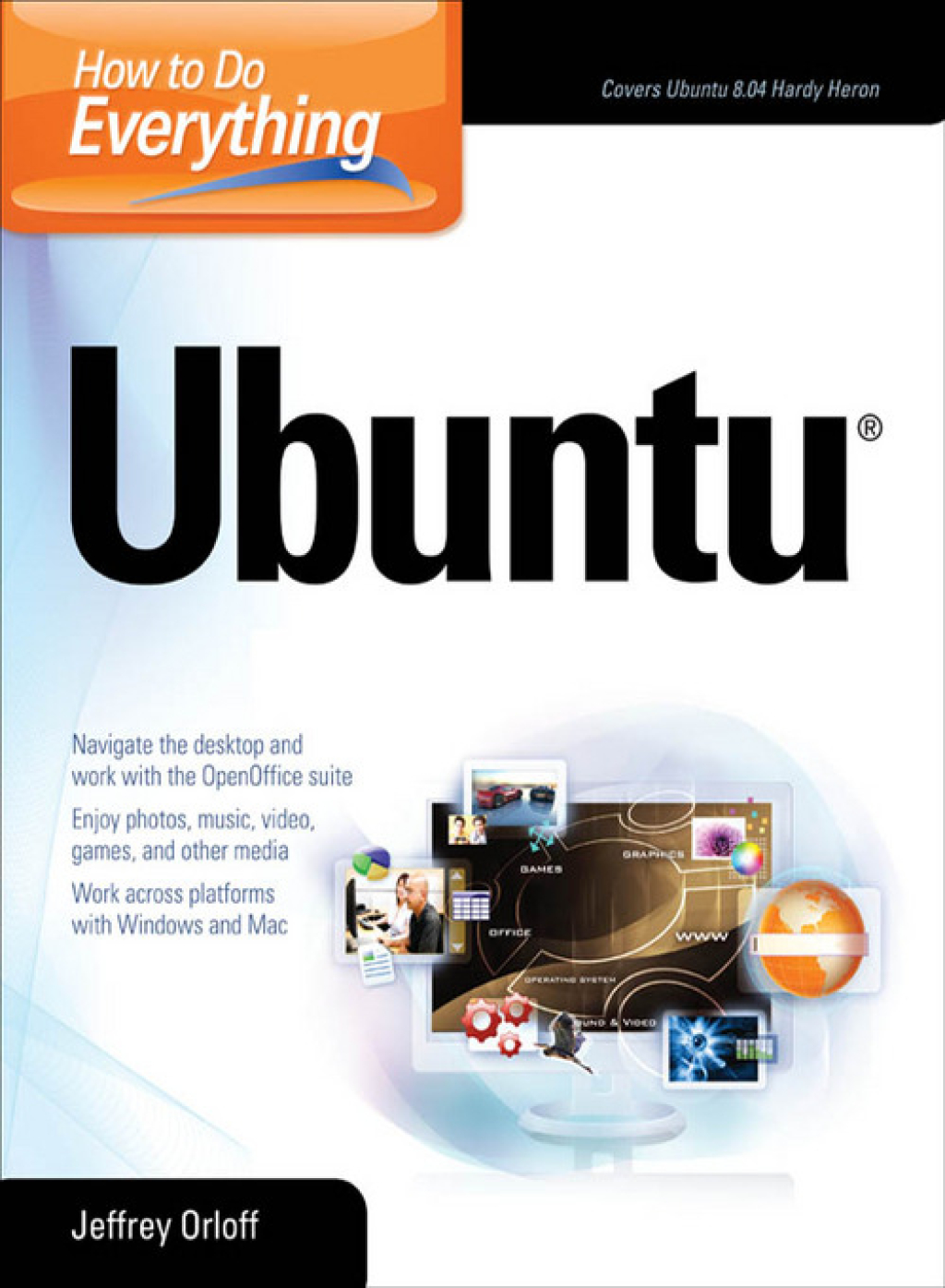 How to Do Everything: Ubuntu Ubuntu Linux 1st Edition