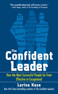 Cover image: The Confident Leader: How the Most Successful People Go From Effective to Exceptional 1st edition 9780071549882