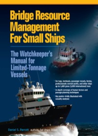 Cover image: Bridge Resource Management for Small Ships: The Watchkeeper's Manual for Limited-Tonnage Vessels 1st edition 9780071550079