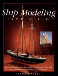 Cover image: Ship Modeling Simplified: Tips and Techniques for Model Construction from Kits 1st edition 9780071558679