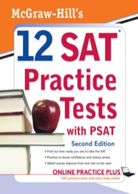 Cover image: McGraw-Hill's 12 SAT Practice Tests with PSAT, 2ed 2nd edition 9780071583176