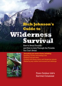Cover image: RICH JOHNSON'S GUIDE TO WILDERNESS SURVIVAL 1st edition 9780071588331