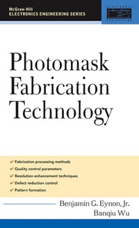 Cover image: Photomask Fabrication Technology 1st edition 9780071445634