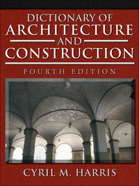 Cover image: Dictionary of Architecture and Construction 4th edition 9780071452373