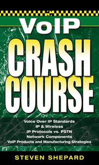 Omslagafbeelding: Voice Over IP Crash Course 1st edition 9780072262414