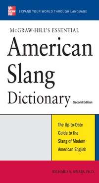 Imagen de portada: McGraw-Hill's Essential American Slang 2nd edition 9780071497855