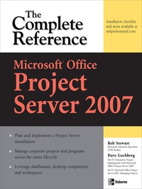 صورة الغلاف: Microsoft® Office Project Server 2007: The Complete Reference 1st edition 9780071485999