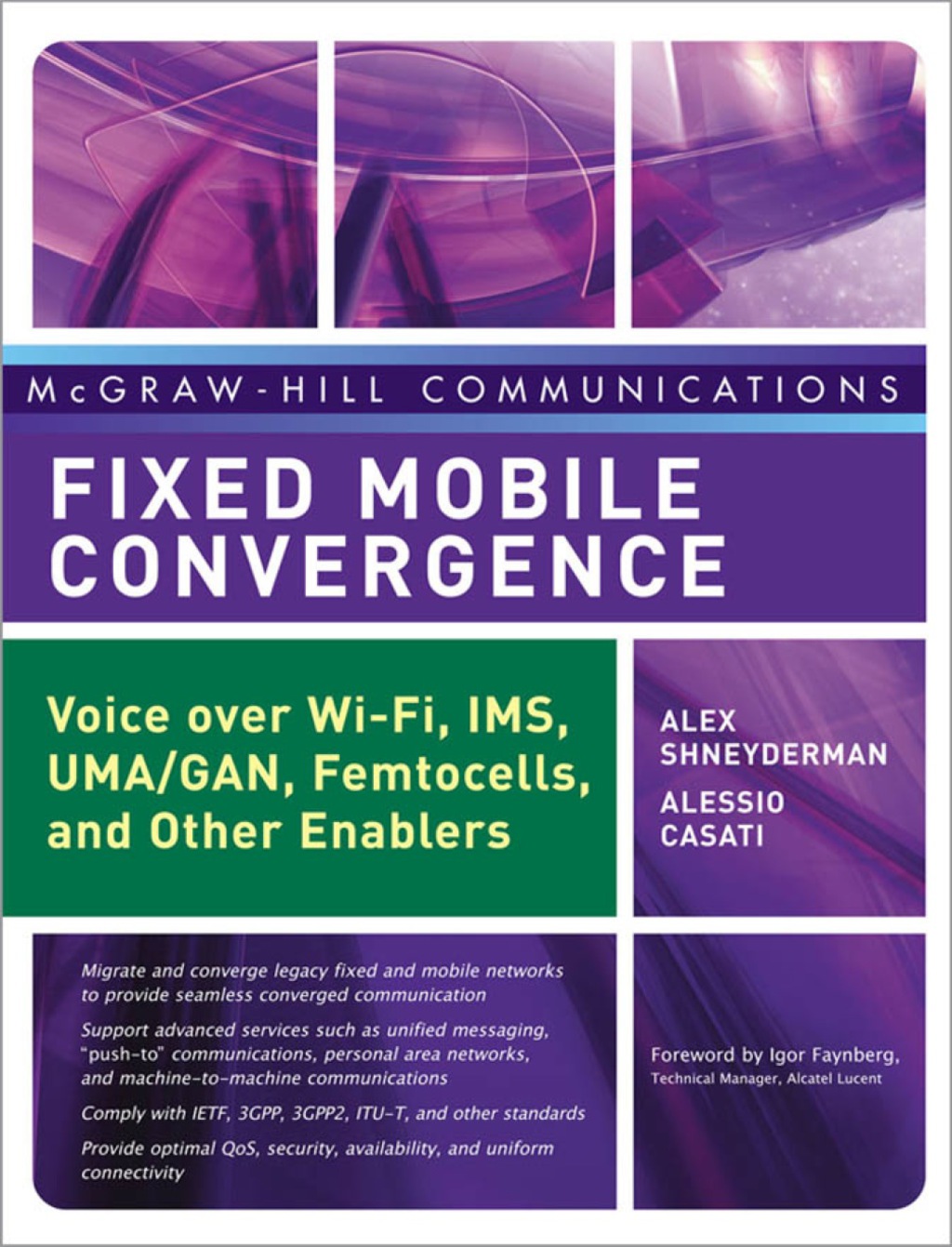 Fixed Mobile Convergence Voice Over Wi-Fi, IMS, UMA and Other FMC Enablers 1st Edition