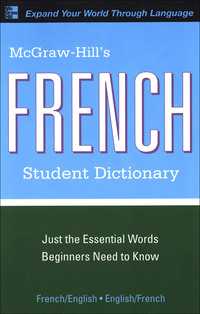 Cover image: McGraw-Hill's French Student Dictionary 2nd edition 9780071591966