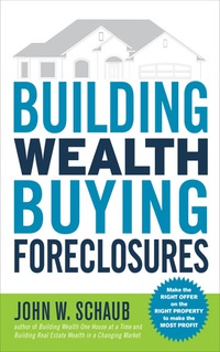 Cover image: Building Wealth Buying Foreclosures 1st edition 9780071592109