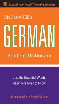 Cover image: McGraw-Hill's German Student Dictionary 2nd edition 9780071592406