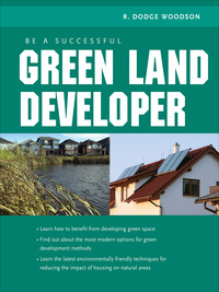 صورة الغلاف: Be A Successful Green Land Developer 1st edition 9780071592598