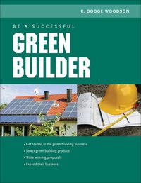 Cover image: Be a Successful Green Builder 1st edition 9780071592611