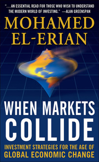 Cover image: When Markets Collide: Investment Strategies for the Age of Global Economic Change 1st edition 9780071592819
