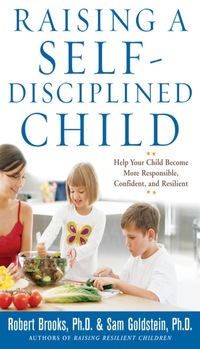 Cover image: Raising a Self-Disciplined Child 1st edition 9780071411967