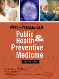 Cover image: Maxey-Rosenau-Last Public Health and Preventive Medicine: Fifteenth Edition 15th edition 9780071441988