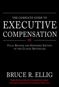 表紙画像: The Complete Guide to Executive Compensation 2nd edition 9780071474078