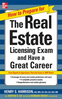 Imagen de portada: How to Prepare For and Pass the Real Estate Licensing Exam: Ace the Exam in Any State the First Time! 1st edition 9780071480918