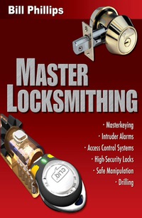 صورة الغلاف: Master Locksmithing 1st edition 9780071487511