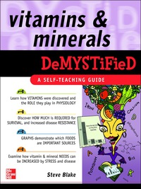 Cover image: Vitamins and Minerals Demystified 1st edition 9780071489010
