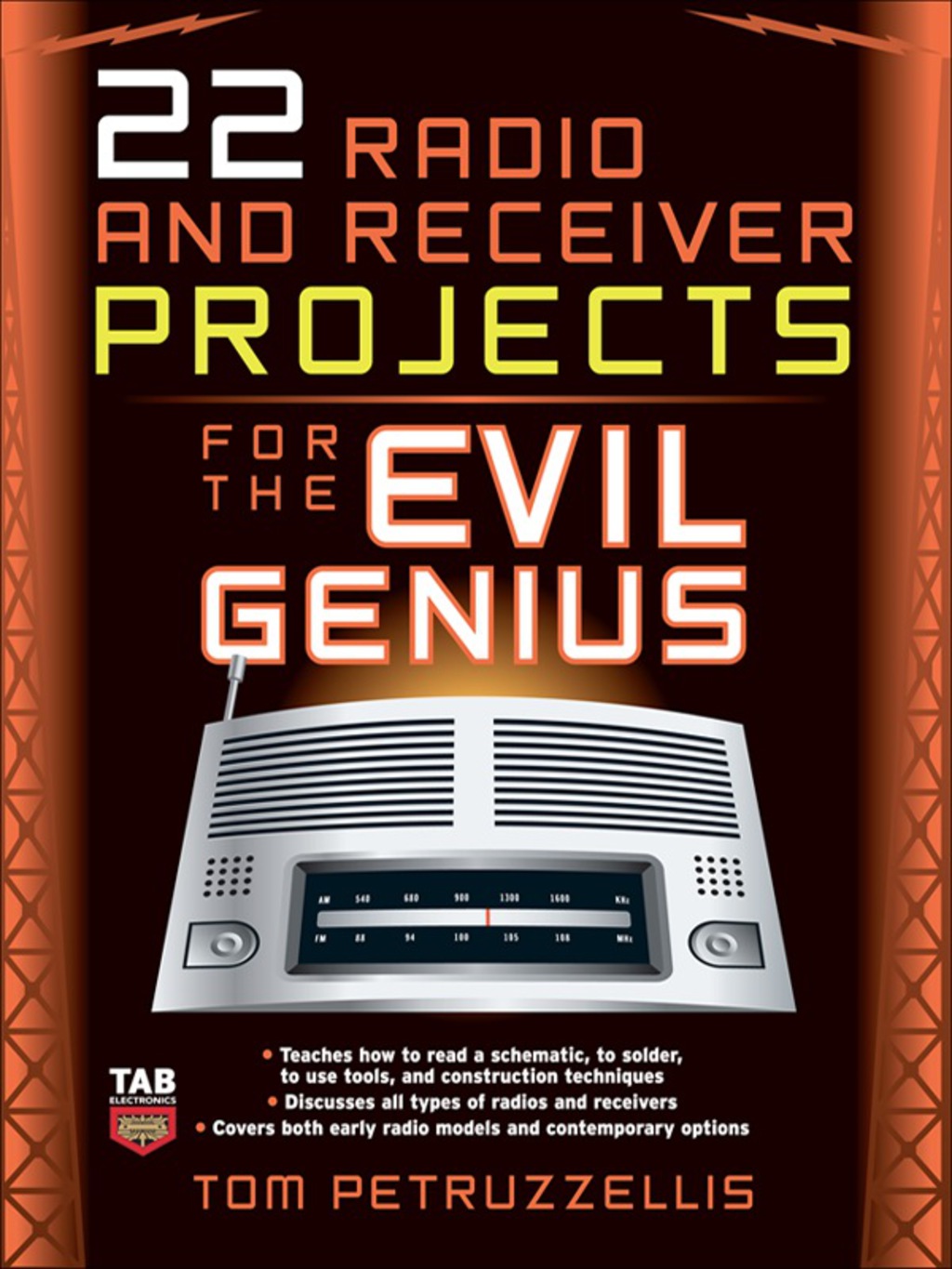 22 Radio and Receiver Projects for the Evil Genius 1st Edition