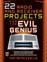 صورة الغلاف: 22 Radio and Receiver Projects for the Evil Genius 1st edition 9780071489294