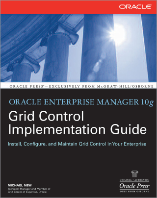 Cover image: Oracle Enterprise Manager 10g Grid Control Implementation Guide 1st edition 9780071492751