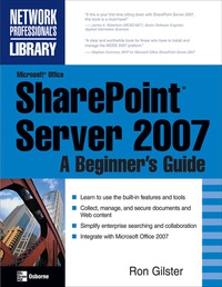 Cover image: Microsoft® Office SharePoint® Server 2007: A Beginner's Guide 1st edition 9780071493277