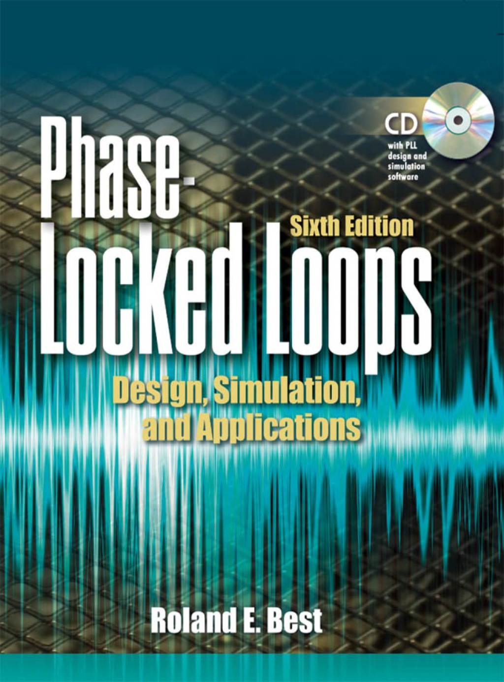 Phase Locked Loops 6/e Design, Simulation, and Applications 6th Edition